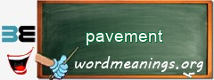 WordMeaning blackboard for pavement